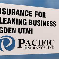 Insurance for Cleaning Business Ogden Utah