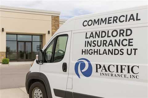 Commercial Landlord Insurance Highlands Utah