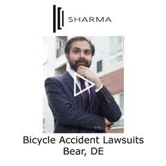 Bicycle Accident Lawsuits Bear, DE - The Sharma Law Firm