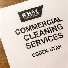 Commercial Cleaning Services Ogden Utah