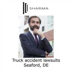 Truck accident lawsuits Seaford, DE