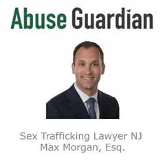 Sex Trafficking Lawyer NJ - Max Morgan