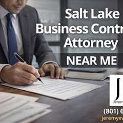 Salt Lake Business Contract Attorney Near Me