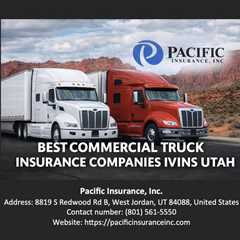 Best Commercial Truck Insurance Companies Ivins Utah