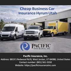 Cheap Business Car Insurance Hyrum Utah