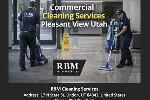 Commercial Cleaning Services Pleasant View Utah