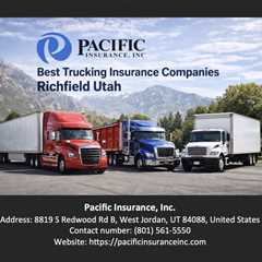 Best Trucking Insurance Companies Richfield Utah