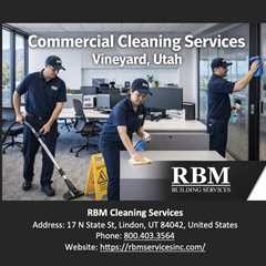Commercial Cleaning Services Vineyard Utah