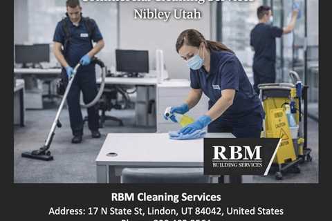Commercial Cleaning Services Nibley Utah