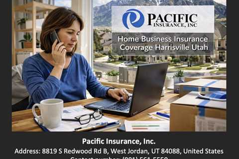 Home Business Insurance Coverage Harrisville Utah