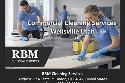 Commercial Cleaning Services Wellsville Utah