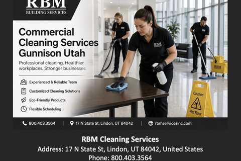 Commercial Cleaning Services Gunnison Utah